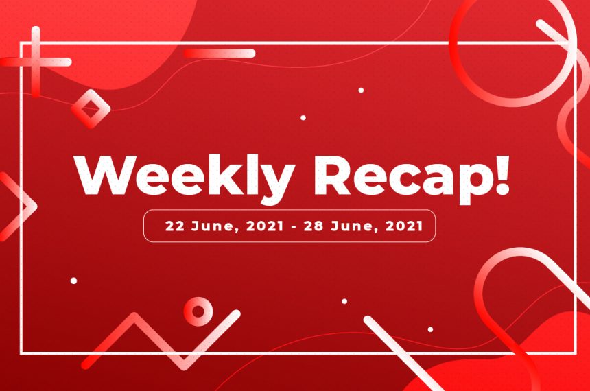 Ally Weekly Recap of June 22, 2021 to June 28, 2021